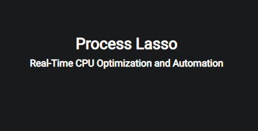 Process Lasso(cpu优化工具)